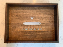 Load image into Gallery viewer, "Come and Take It" Wooden Tray/Valet