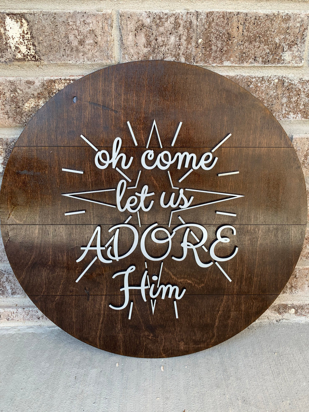 Oh Come Let Us Adore Him Sign